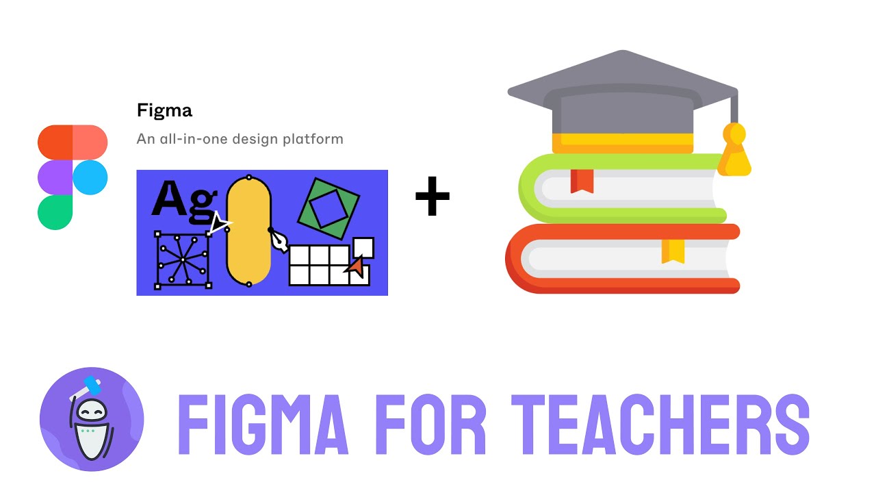 Figma for Teachers: All-in-One Design For the classroom - YouTube