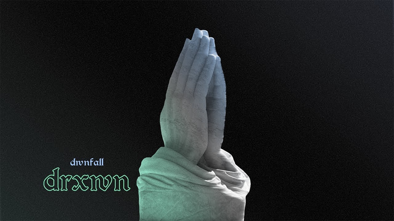 dwnfall - drxwn