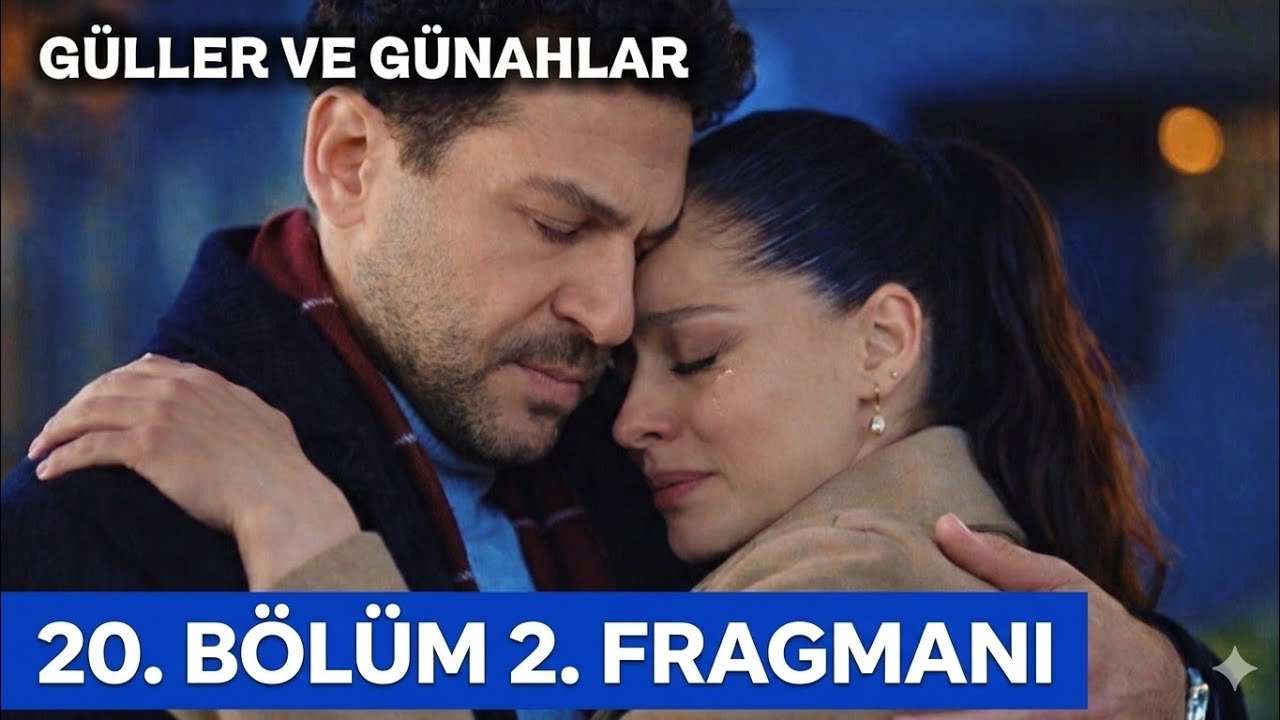 Güller ve Günahlar 20. Bölüm 2.Fragmanı