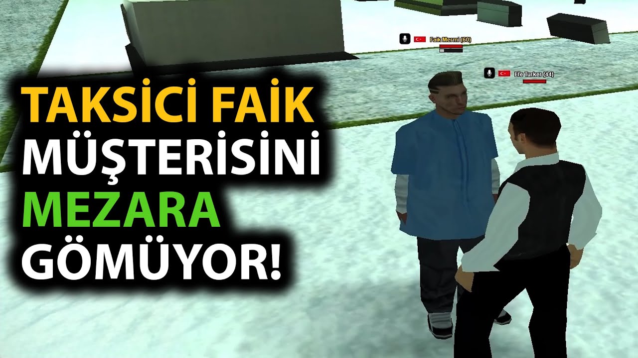 Janti Roleplay - TAKSİCİ FAİK MÜŞTERİSİNİ MEZARA GÖMÜYOR