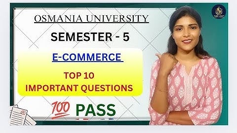 E-COMMERCE || TOP 10 BELANGRIJKE VRAGEN || SEMESTER-5 || OF || @shivanipallela