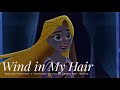 Wind in my hair  tangled together a rapunzels tangled adventure tribute