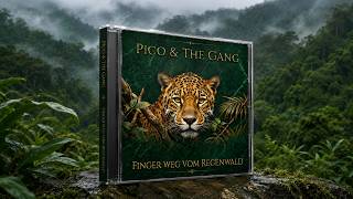 Pico & the Gang – Finger weg vom Regenwald | Official Music Video