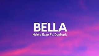 Neima Ezza - Bella Testolyrics Ft Dystopic