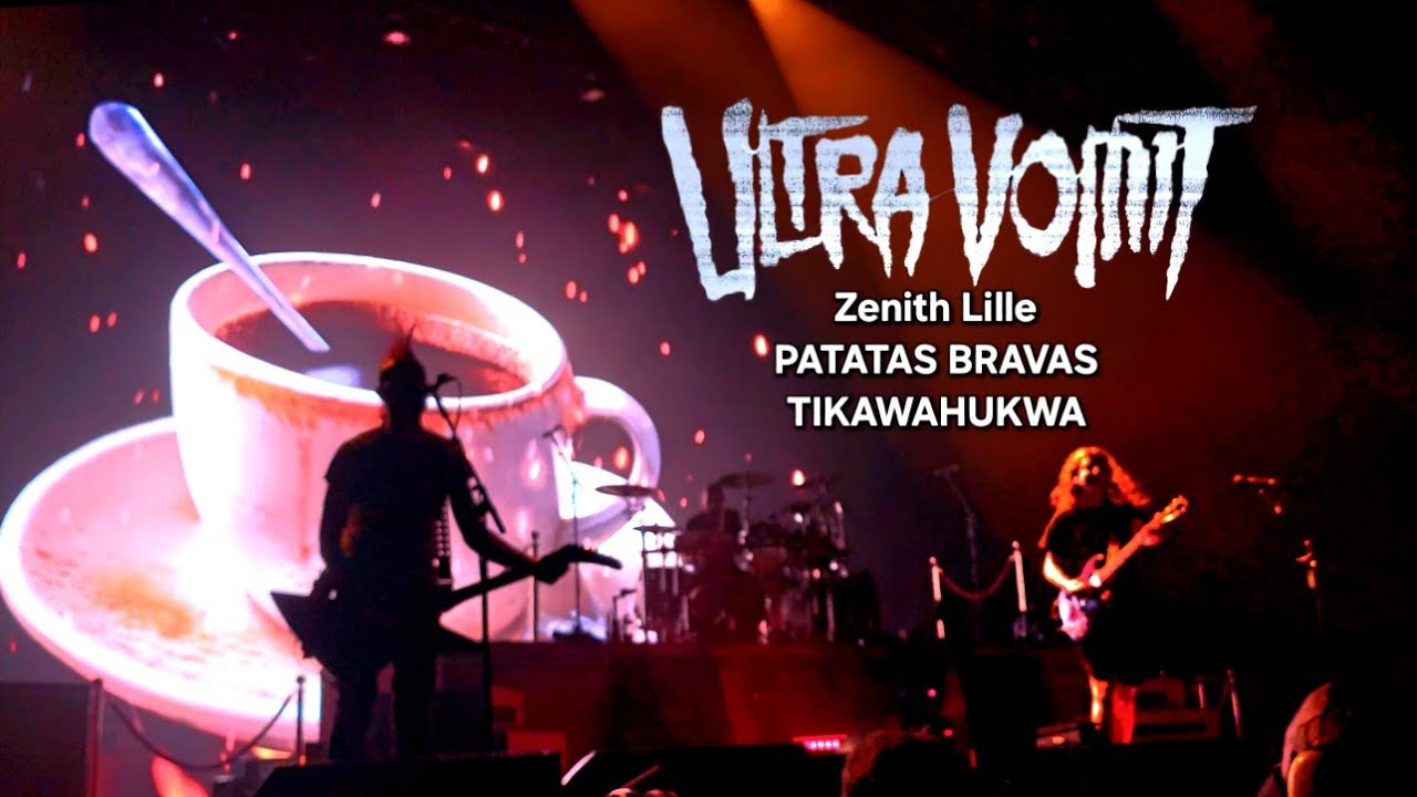 ULTRA VOMIT Zénith tour 2026 - Patatas Bravas & Tikawahukwa - live @ Zénith Lille (fra) - 27/03/26