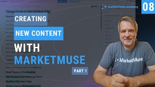 MarketMuse Academy - Creating New Content Using MarketMuse (Part 1)