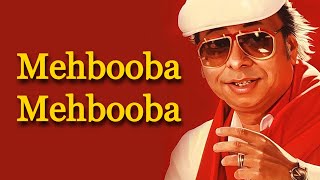 Video thumbnail of "Mehbooba Mehbooba - Sholay - RD Burman [Remastered]"