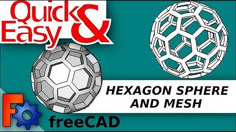 FreeCAD: Hexagon Sphere Mesh | Quick and Easy