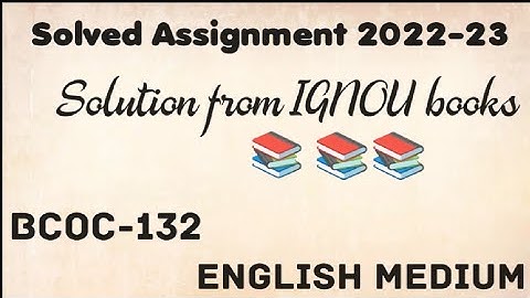 BCOC-132 solved Assignment 2022-23(English medium)