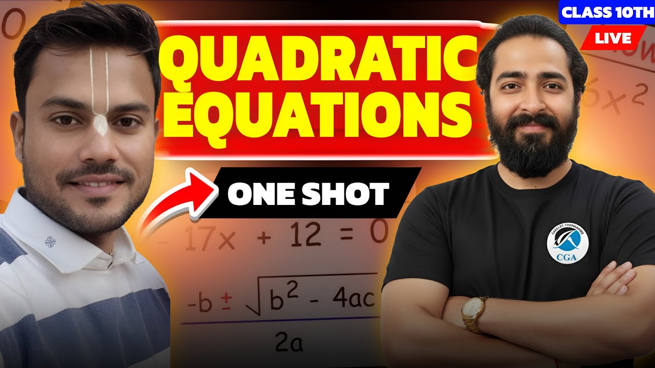 Class 10 Maths Quadratic Equations One Shot 🔥 | Most Important ...