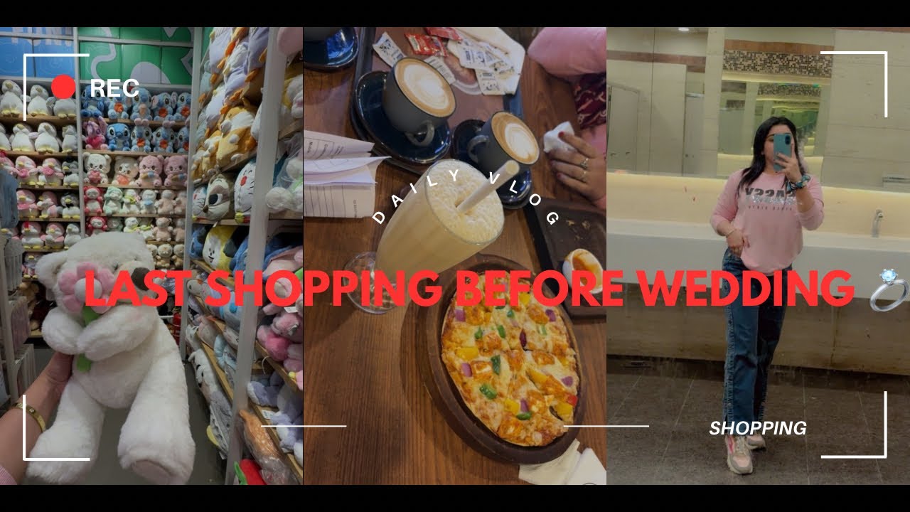 Wedding Prep Diaries: Final Shopping Day + Huge Haul + Family Fun