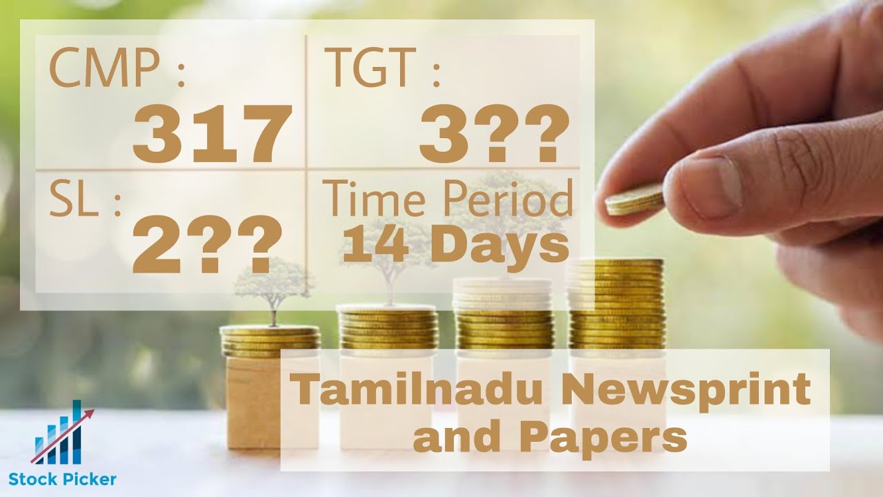 Stock Picker Tamilnadu Newsprint & Papers Very Short Term Investment