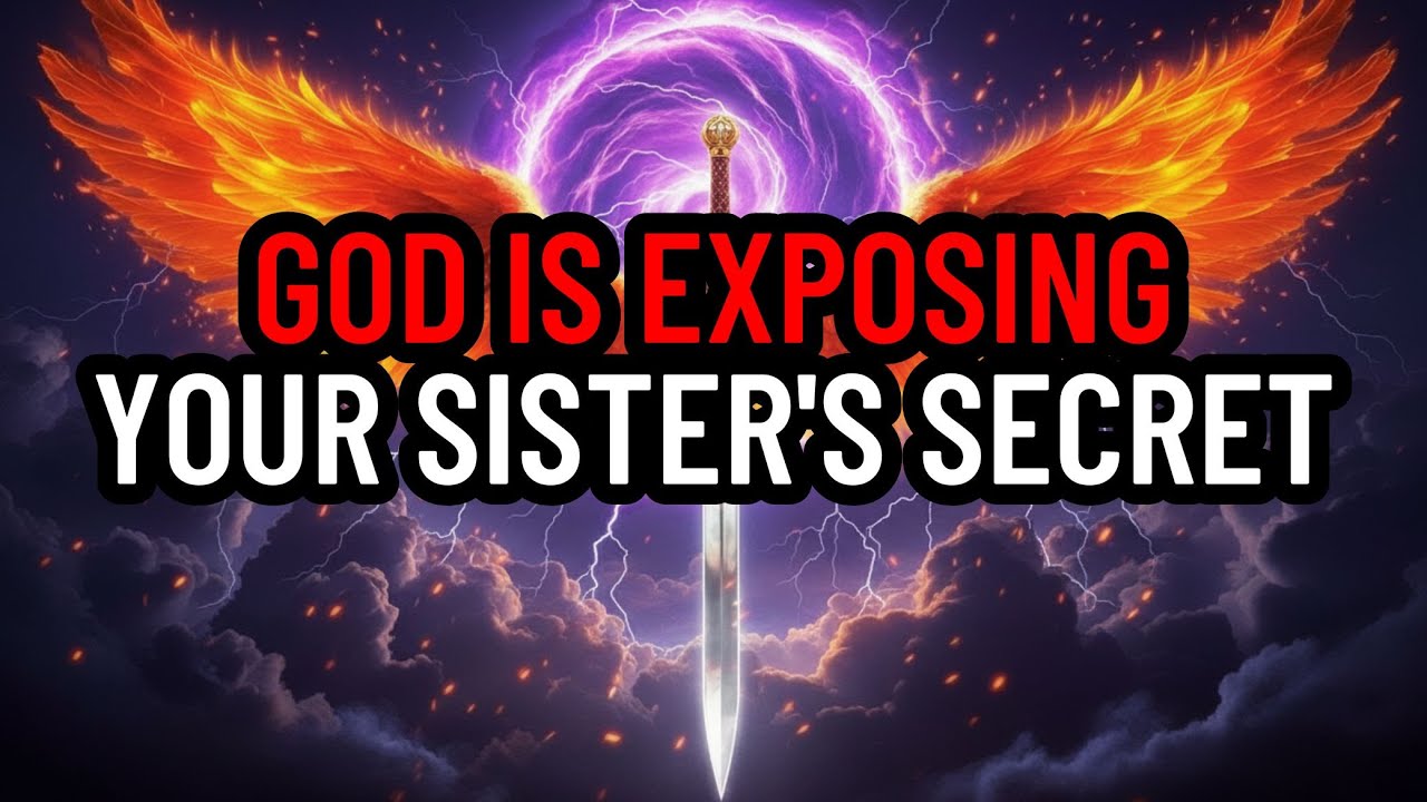 Chosen Ones: God Is Exposing What Your Sister Has Been Hiding