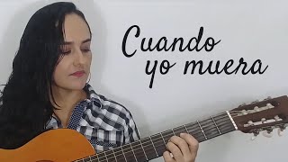 Video thumbnail of "CUANDO YO MUERA - Milena Hernández"