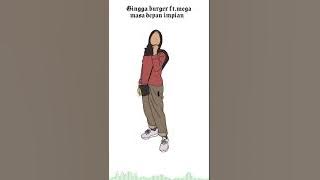 Gingga burger ft.mega-masa depan impian