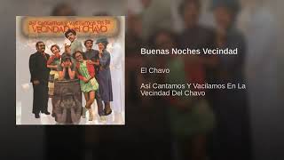 Video thumbnail of "El Chavo - 20 Buenas Noches Vecindad"