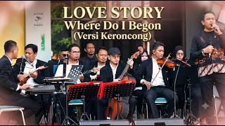 Love Story Where Do I Begin Keroncong Version