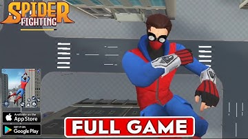 Spider Fighting Hero Game Full Gameplay Walkthrough