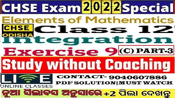 INTEGRATION|Exercise-9(c)||NOTES| (PART-0-3)||CHSE ODIA||CLASS 12 IN ODIA|Elements Of Mathematics-II