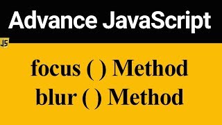 focus and blur Method in JavaScript (Hindi)