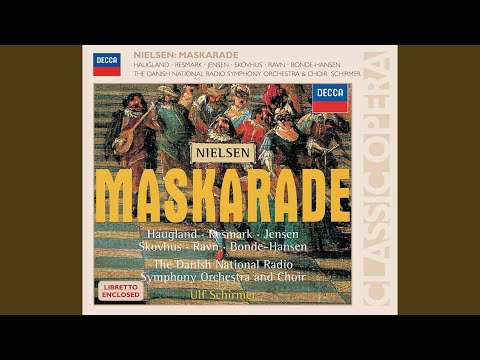 Nielsen: Maskarade, FS 39 / Act 3: Hanedansen. Dance of the Cockerels