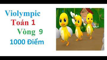 violympic toán lớp 1 | violympic toán lớp 1 vòng 9 cấp tỉnh năm 2021 Học cùng Vịt con