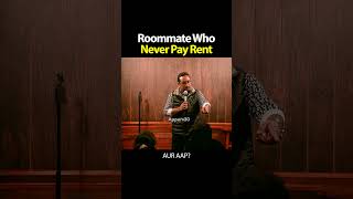 Roommate Who Never Pay Rent By Appurv Gupta aka GuptaJi