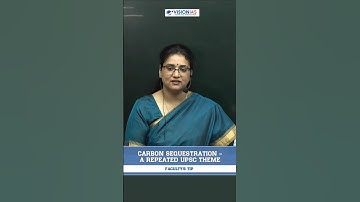 Carbon Sequestration – A Repeated UPSC Theme