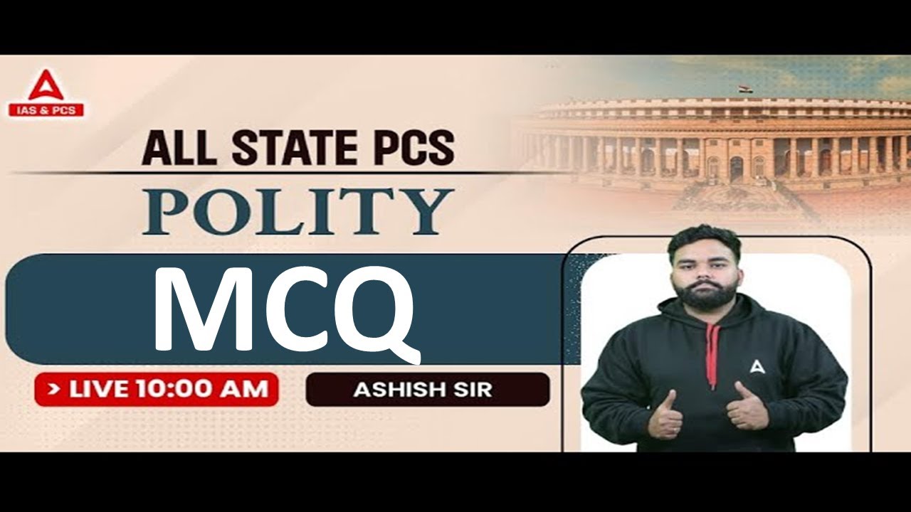 Indian Polity | State PSC | Polity Previous Year Questions MCQs | PCS Exam | Ashish Sir