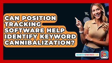 Can Position Tracking Software Help Identify Keyword Cannibalization? - SearchEnginesHub.com