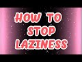 "Stop Being Lazy:Study Smarter in Just 2 Minutes a Day" #stoplaziness #motivation#productive
