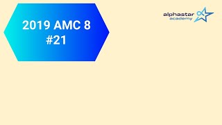 2019 AMC8 #21