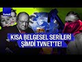 Hikayeyi anladığın yerdesin! | Kısa belgeseller şimdi TVNET&#39;te