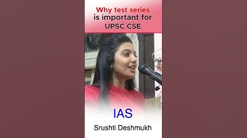 Why test series is important for UPSC CSE ? | Most Informative Video | IAS Srushti Deshmukh