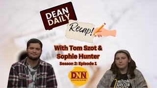 Dean Daily Recap w/ Tom Szot & Sophie Hunter! | March 17th, 2025