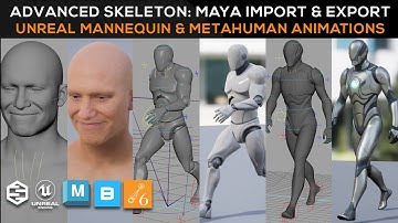 How to Import/Export Unreal Mannequins & MetaHumans rigged with Advanced Skeleton in Autodesk Maya