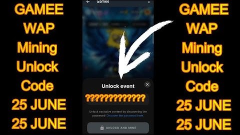 GAMEE WAP Mining Unlock Code 25 JUNE