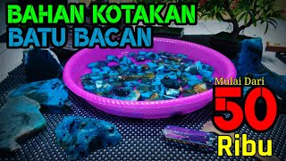 ⚫ proses Gosok batu bacan doko bacok totol. 