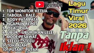 Download Lagu Lagu Timur Tor Monitor Ketua yang Lagi Viral di TikTok | Full Album 2026 Tanpa Iklan MP3