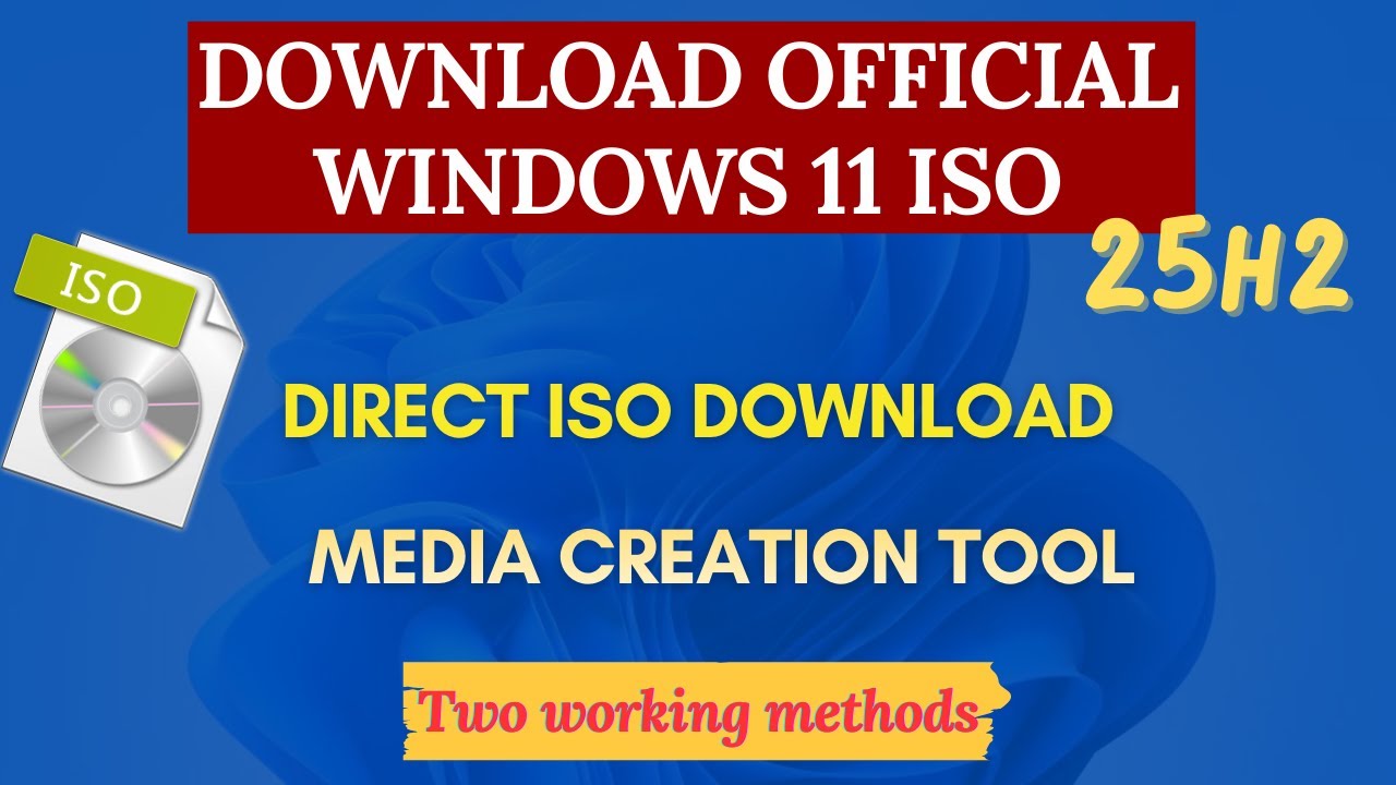 How to Download Windows 11 ISO (2025) - 25H2 | Official Microsoft ...