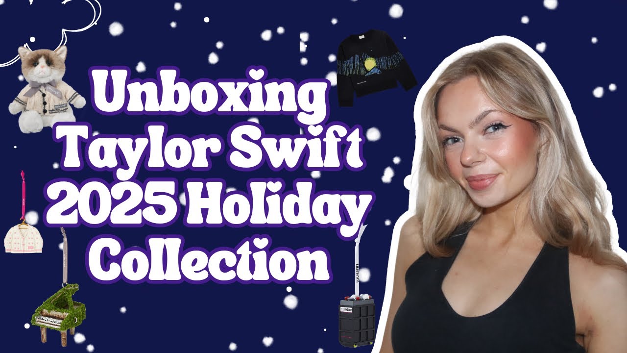 Unboxing Taylor Swift Holiday Collection 2025 - YouTube