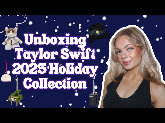 Unboxing Taylor Swift Holiday Collection 2025 - YouTube
