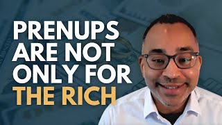 Prenups Are Not Only For The Rich