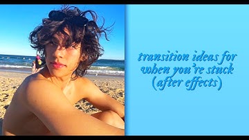 Transition ideas for when you