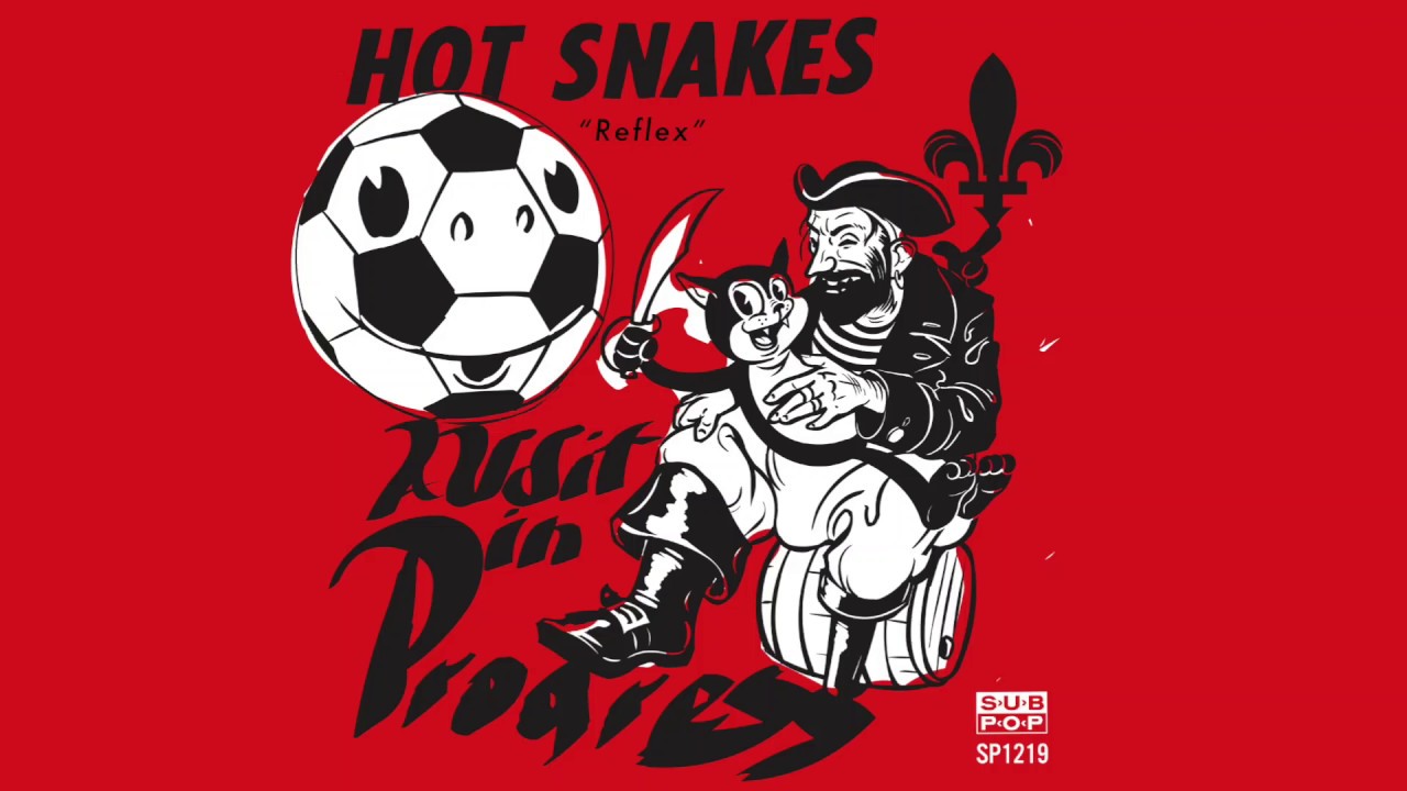 Guarda Hot Snakes - Reflex su YouTube Guarda Hot Snakes - Reflex su YouTube
