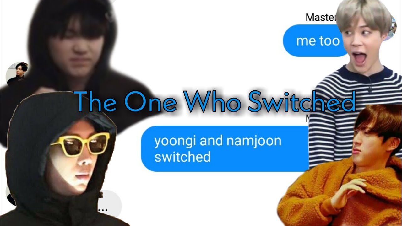BTS TEXTS-tHe OnE wHo SwItCheD(NAMJIN,YOONMIN,TAEKOOK,JHOPE X SPRITE)