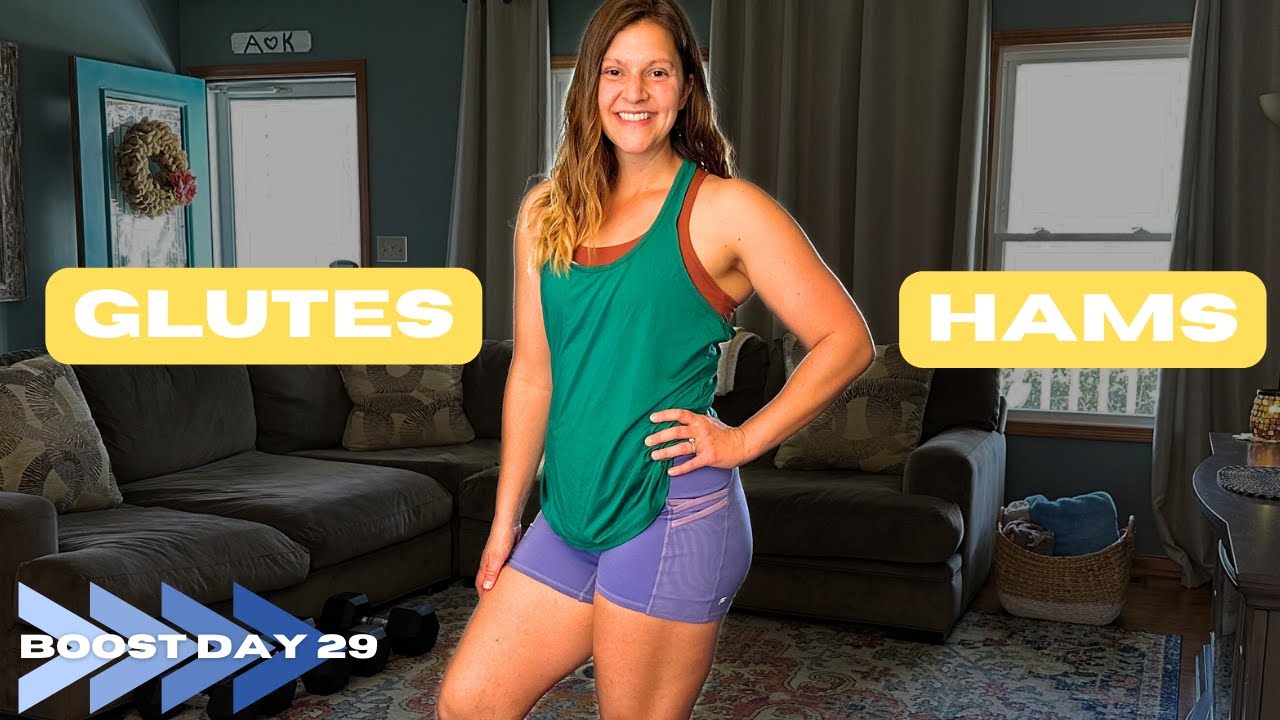 Lower Body Strength Workout / Glutes and Hamstrings - Boost Program Day ...