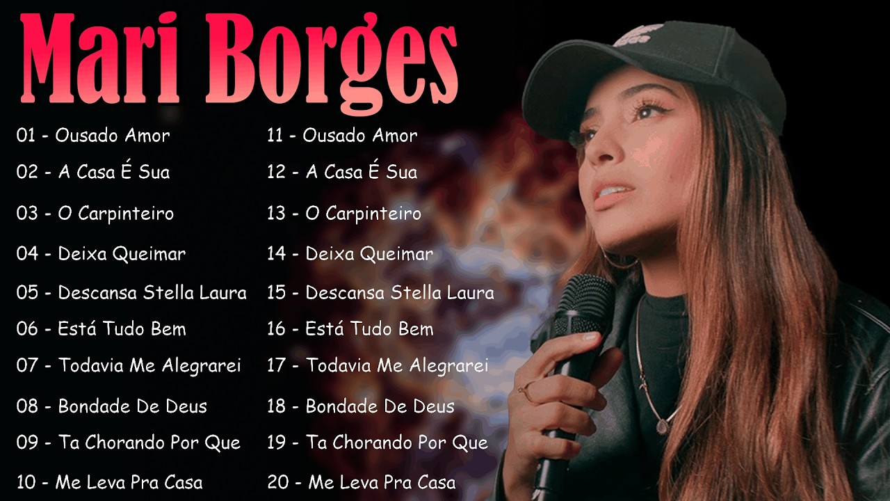 Mari Borges 🙏 Coletânea Gospel – O Carpinteiro, Todavia Me Alegrarei e O Lugar