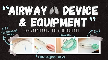 Inside the Operating Room: Airway Management Devices