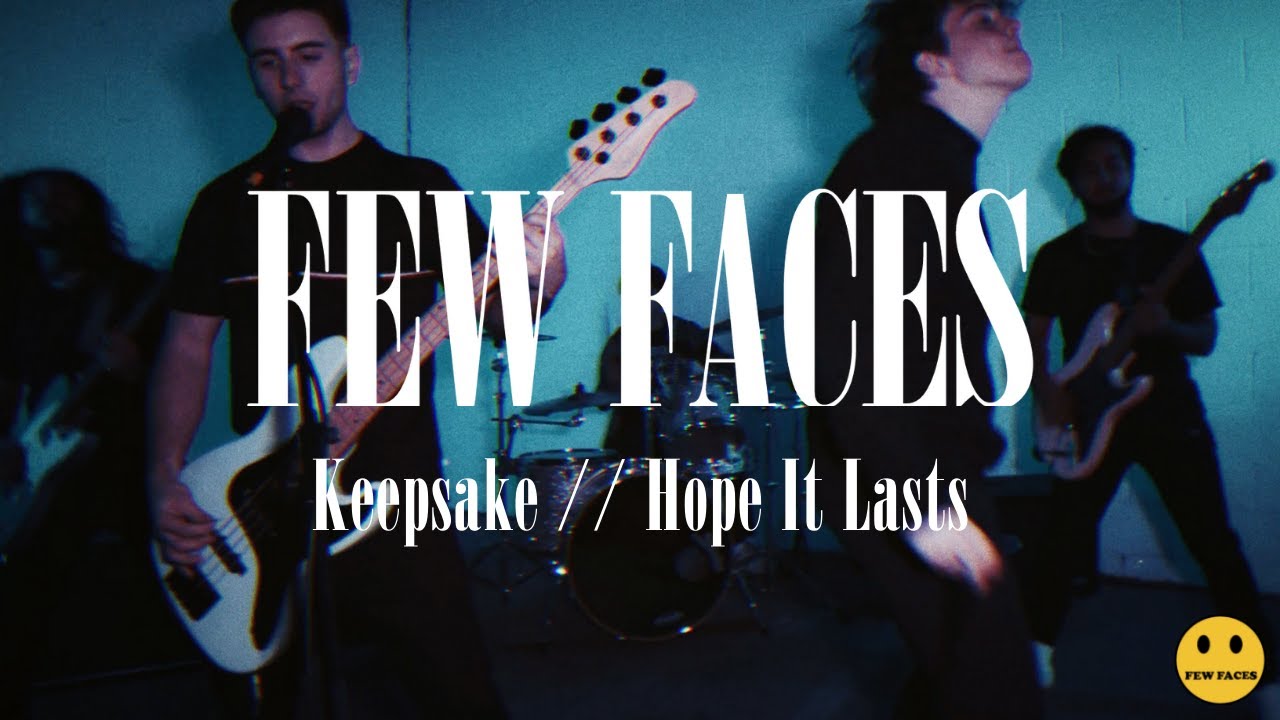 Assista a Few Faces - Keepsake // Hope It Lasts (Official Music Videos) no YouTube Assista a Few Faces - Keepsake // Hope It Lasts (Official Music Videos) no YouTube